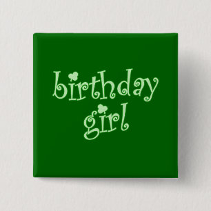 Birthday Girl for St. Patrick's Day Birthday Girls 15 Cm Square Badge