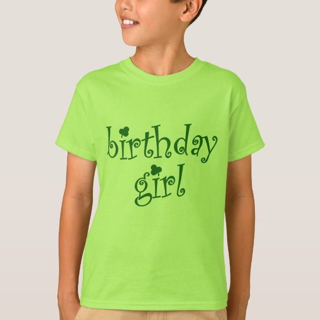 Birthday Girl for St. Patrick's Day Birthday Girls T-Shirt (Front)