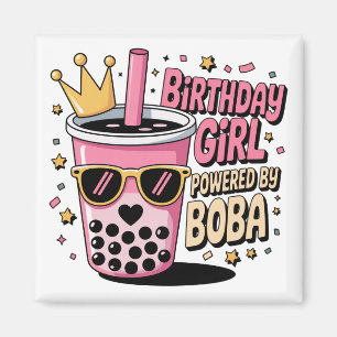 Birthday Girl Powered by Boba Bubble Tea Party Magnet