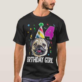 Birthday Girl Pug 4 T-Shirt