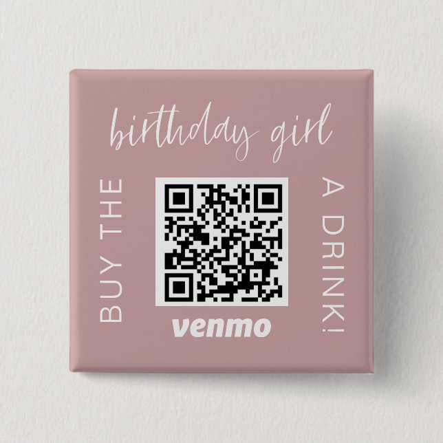 Birthday Girl QR Code Buy A Drink With Venmo Girly 15 Cm Square Badge (Front)