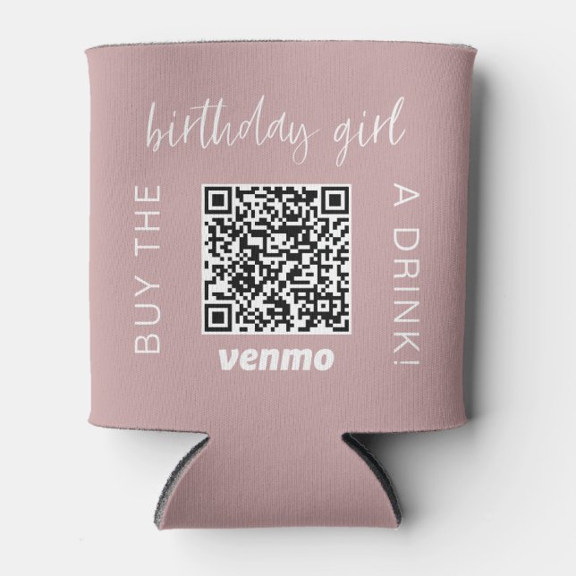 Birthday Girl QR Code Buy A Drink With Venmo Girly Can Cooler (Front)
