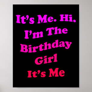Birthday Girl Quote Funny Novelty For Ladies And Poster