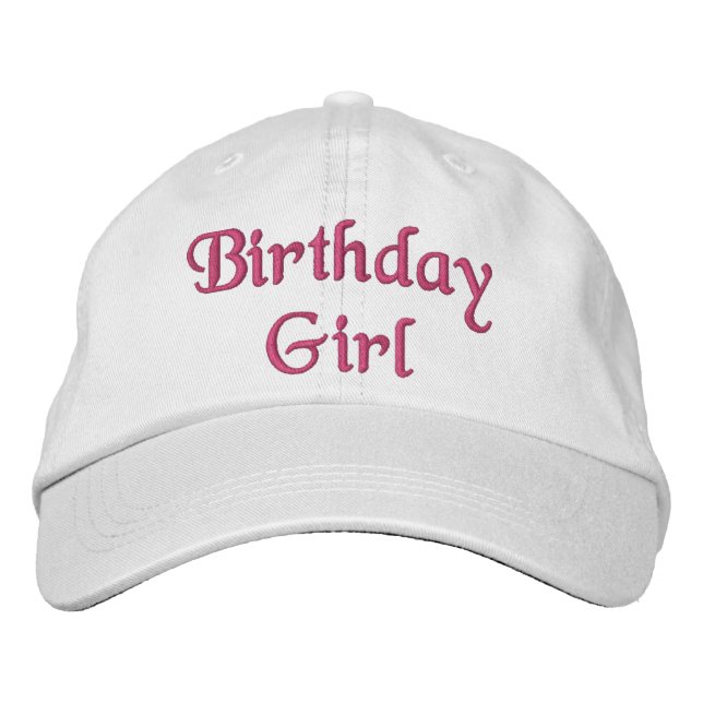 Birthday Girl Quote Typography Pink Celebration  Embroidered Hat (Front)