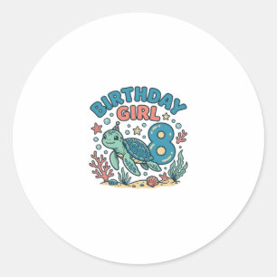 Birthday Girl Sea Turtle 8th Birthday Shirt Design Classic Round Sticker
