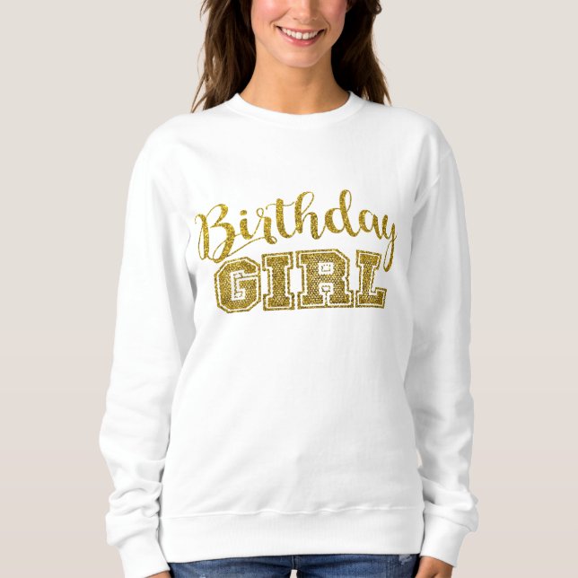Birthday Girl Sweatshirt (Front)