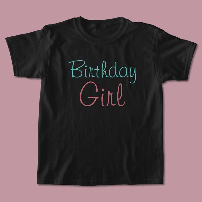 Birthday Girl  T-Shirt (Creator Uploaded)