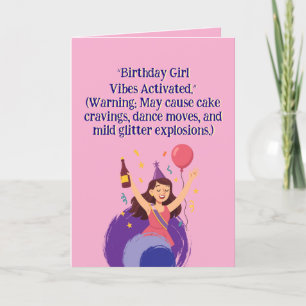 Birthday Girl Vibes Activated Card