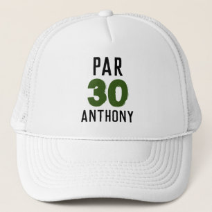 Birthday Golfer Funny 30th happy Dad Par Trucker Hat