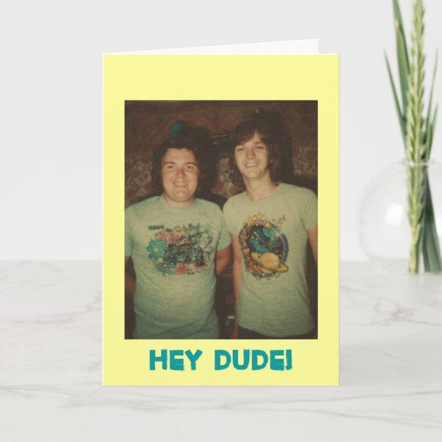 Birthday Hey Dude! Card (Front)