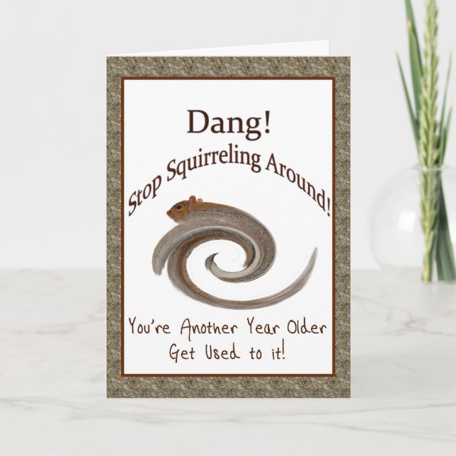Birthday, Humour, Squirrel Twirling Card (Front)