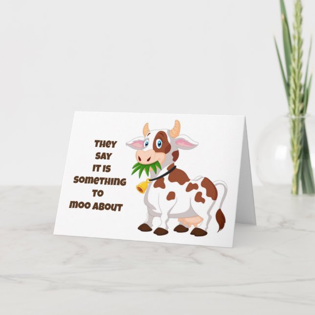 BIRTHDAY IS "SOMETHING TO MOO ABOUT" CARD (Front)