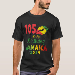 Birthday Jamaica Girl 105th Birthday 2024 Jamaica  T-Shirt