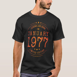 Birthday January 1977 Year Used Legends T-Shirt