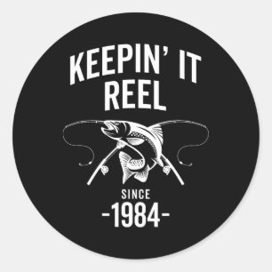 Birthday Keepin It Reel Since 1984 Fishing Fisherm Classic Round Sticker