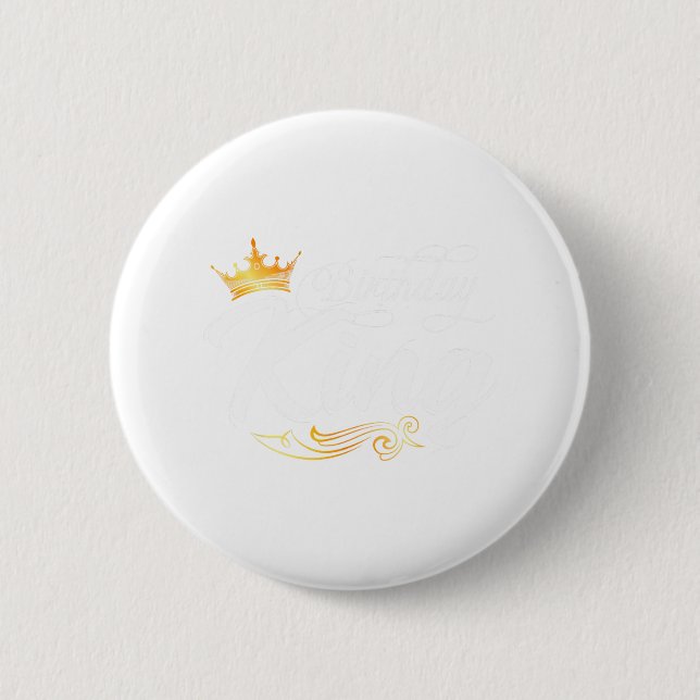 Birthday King Dad Daddy Father Fathers Day  6 Cm Round Badge (Front)