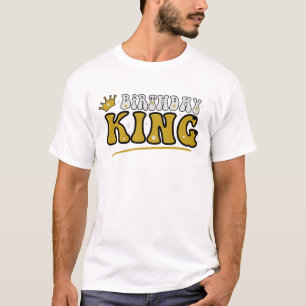 Birthday King  T-Shirt