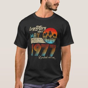 Birthday Legendary Since May 1977 Gift T-Shirt