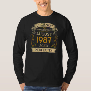 Birthday Legends Were Born In August 1987 T-Shirt