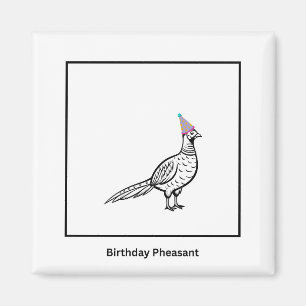 Birthday magnet, birthday pheasant, bird magnet