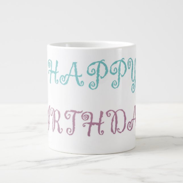 Birthday message pink fancy script large coffee mug (Front)
