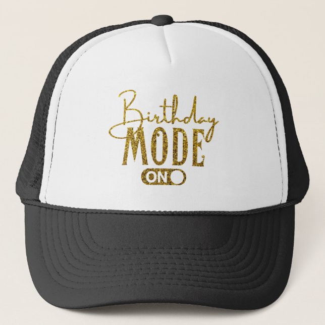 Birthday Mode On | Birthday Party Trucker Hat (Front)