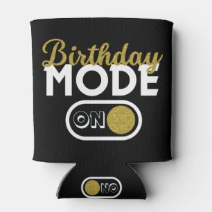 Birthday Mode On Can Cooler