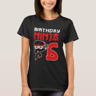 Birthday Ninja 6 Year Old Ninja Birthday Party T-Shirt
