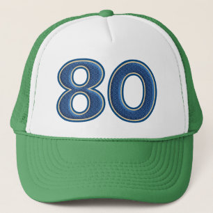 Birthday Number 80 Trucker Hat