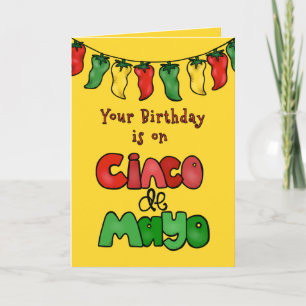 Birthday on Cinco de Mayo, May It Be Hot! Card