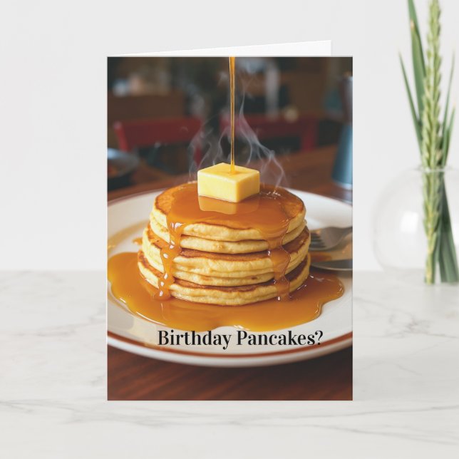 Birthday Pancakes? Birthday Card (Front)