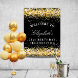 Birthday party black gold glitter sparkles welcome poster<br><div class="desc">A sign for a girly and glamourous 21st (or any age) birthday party.  A black background with faux gold glitter dust. Personalise and add a text,  name and age 21. The name is written with a modern hand lettered style script.</div>