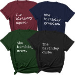Birthday Party Matching Group Vintage Cool Custom T-Shirt<br><div class="desc">Introducing our Birthday Party Matching Group Vintage Cool Custom T-Shirt, designed to elevate your birthday celebrations to the next level. Whether you're planning a birthday squad group photo or simply want to stand out at the party, these shirts are the perfect choice. With custom text options, you can personalise each...</div>
