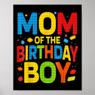 Birthday Party Mum Of The Birthday Boy Shirt Build Poster