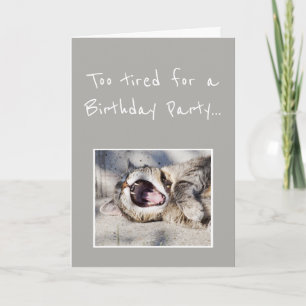 Birthday Party Never too tired Cat Animal Humour Thank You Card