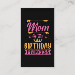 Birthday Party Princess Mother Daughter Mom Business Card<br><div class="desc">Mom Of The Birthday Princess. Funny Family Graphic Gift For Women,  Mother,  Mama,  Moms,  Mommy,  Grandma,  Grandmother,  Nana Who Love Their Kids.</div>