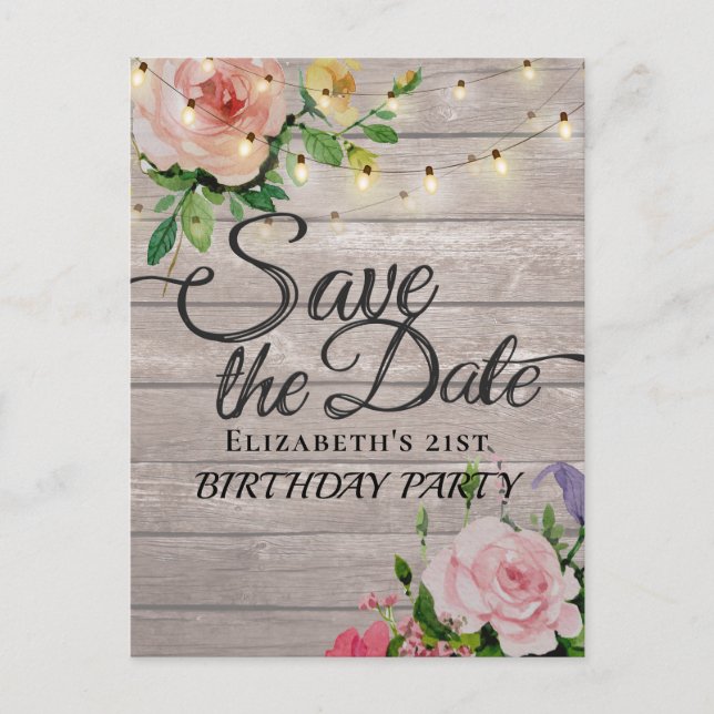Birthday Party Save The Date Flowers Wood Lights Invitation Postcard (Front)