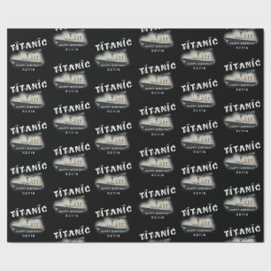 Birthday Personalised Name Titanic Wrapping Paper