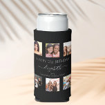 Birthday photo collage black white best friends seltzer can cooler<br><div class="desc">A gift from friends for a woman's 21st birthday, celebrating her life with a collage of 6 of your high quality photos of her, her friends, family, interest or pets. Personalise and add her name, age 21 and your names. White text. A chic, classic black background colour. Her name is...</div>