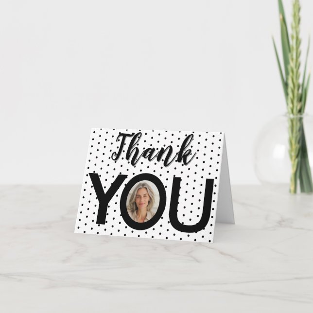 Birthday Photo in You Black & White Dots  Thank You Card (Front)