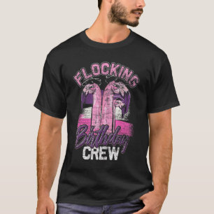 Birthday Pink Feathers Bird Flamingo T-Shirt