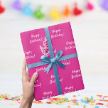 Birthday pink white girl wrapping paper<br><div class="desc">Elegant,  classic,  glamourous and feminine style party wrapping paper sheets. A hot pink background,  white text: Happy Birthday!</div>