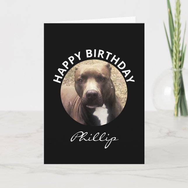 Birthday Pit Bull Dog Custom Photo Personalised Card (Front)