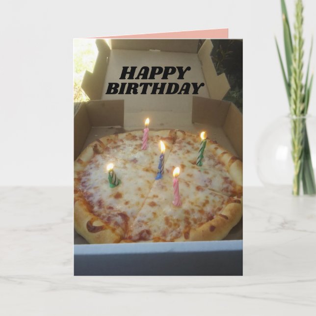 BIRTHDAY PIZZA WITH CANDLES GREETING CARD (Front)