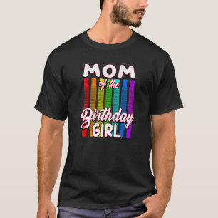 Birthday Pop Tube Mum of the Birthday Girl T-Shirt