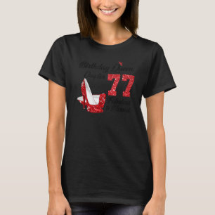 Birthday Queen Chapter 77 Fabulous & Blessed For M T-Shirt
