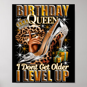 Birthday Queen Dont Get Older Level Up Womans Poster
