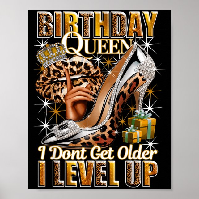 Birthday Queen Dont Get Older Level Up Womans Poster (Front)