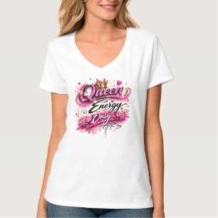Birthday Queen Energy Only Women T-Shirt