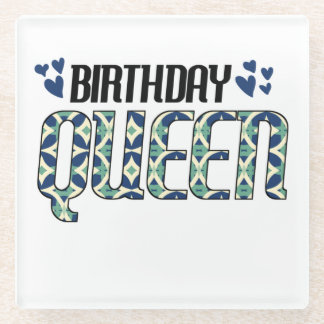 Birthday Queen Glass Coaster